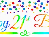 Happy 21st Birthday Banner Images Cakesupplyshop Item 021rpb Happy 21st Birthdayrainbow Wall