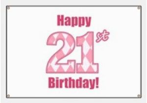 Happy 21st Birthday Banners Printable Cute 21st Birthday Cute 21st Birthday Banners Signs