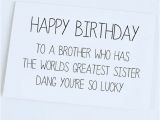 Happy 21st Birthday Brother Quotes Funny Birthday Card Sister to Brother Brother Birthday