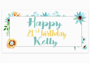 Happy 21st Birthday Flowers Daisy Flowers Happy 21st Birthday Banner Personalized