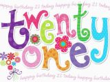 Happy 21st Birthday Girlfriend 20 Best Bday 21st Images On Pinterest Anniversary