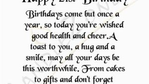 Happy 21st Birthday Quotes for Best Friends 21st Birthday Quotes for Friends Quotesgram