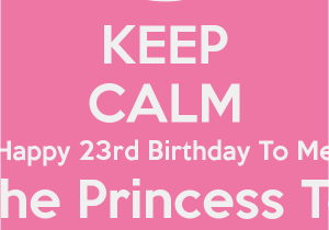 Happy 23rd Birthday Quotes 23rd Birthday Quotes Quotesgram