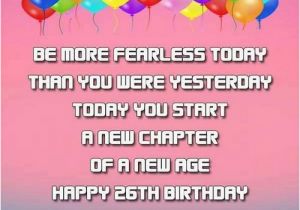 Happy 26th Birthday Quotes Happy 26th Birthday Quotes Wishesgreeting