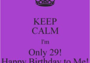 Happy 29th Birthday Quotes 29th Birthday Quotes Quotesgram