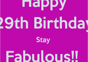 Happy 29th Birthday Quotes Happy 29th Birthday Quotes Quotesgram