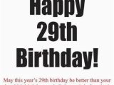Happy 29th Birthday Quotes Happy 29th Birthday Quotes Wishesgreeting