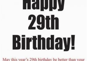 Happy 29th Birthday Quotes Happy 29th Birthday Quotes Wishesgreeting