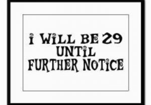 Happy 29th Birthday Quotes the Perennial 29th Birthday Huffpost