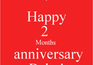 Happy 2nd Month Birthday Baby Quotes Happy 2 Months Anniversary Babe Poster Jazmin Keep