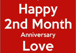 Happy 2nd Month Birthday Baby Quotes Happy 2nd Month Anniversary Love Poster Icy