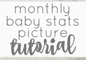 Happy 2nd Month Birthday Baby Quotes Monthly Baby Stats Picture Tutorial Baby Pinterest Bebis