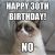 Happy 30th Birthday Meme for Her Happy 30th Birthday Quotes and Wishes with Memes and Images