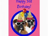 Happy 31st Birthday Cards Happy 31st Birthday Boxer Dogs Greeting Card Zazzle
