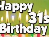 Happy 31st Birthday Cards Happy 31st Birthday Happy Birthday to You song Youtube