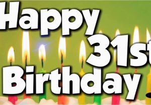 Happy 31st Birthday Cards Happy 31st Birthday Happy Birthday to You song Youtube