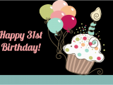 Happy 31st Birthday Quotes Happy 31st Birthday Quotes Quotesgram