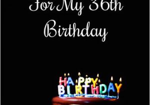 Happy 36th Birthday Quotes 17 Best Images About Hehe On Pinterest Sleep Shirt