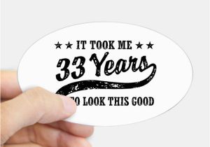 Happy 36th Birthday Quotes Funny 33rd Birthday Funny 33rd Birthday Bumper Stickers