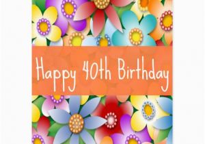 Happy 40th Birthday Flowers Diva 39 S Happy 40th Birthday Flower Power Postcard Zazzle