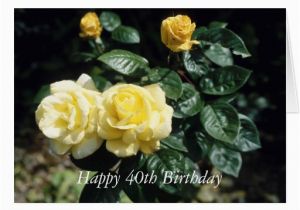 Happy 40th Birthday Flowers Happy 40th Birthday Flower Card Zazzle