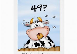 Happy 49th Birthday Funny Quotes 49th Birthday Humorous Card with Surprised Cow Zazzle