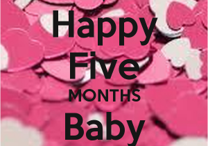 Happy 5 Months Birthday Baby Quotes Happy 8 Months Baby Quotes Quotesgram