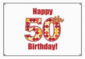 Happy 50th Birthday Banner Happy 50th Birthday Banner by Mightybaby