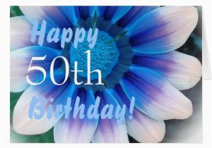 Happy 50th Birthday Flowers Happy 50th Birthday with Magic Blue Flower Card Zazzle