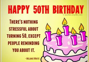 Happy 50th Birthday Quotes for Friends Quotes About 50th Birthday 58 Quotes