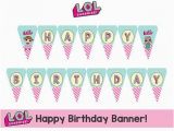 Happy 5th Birthday Banners L O L Surprise Happy Birthday Banner Instant Lol Doll