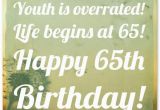 Happy 65th Birthday Quotes 65th Birthday Wishes and Birthday Card Messages Funny and