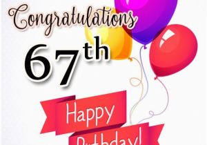 Happy 67th Birthday Cards 67th Birthday Wishes