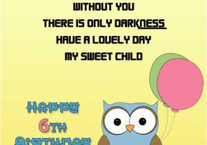 Happy 6th Birthday Quotes Happy 6th Birthday Wishes and Messages Occasions Messages