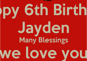 Happy 6th Birthday son Quotes Happy 6th Birthday son Quotes Quotesgram