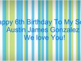 Happy 6th Birthday to My son Quotes Happy 6th Birthday Quotes Quotesgram