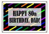 Happy 80th Birthday Banners 80th Birthday for Dad Banner by Birthdayhumor1