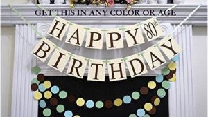 Happy 80th Birthday Mom Banner Amazon Com Happy 80th Birthday Banner Gender Neutral