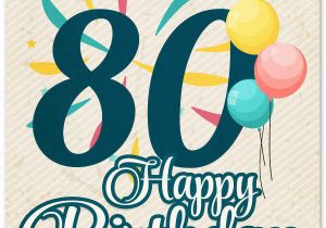 Happy 80th Birthday Quotes Extraordinary 80th Birthday Wishes Suited for Any 80 Year Old