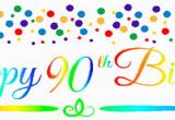 Happy 90th Birthday Banners Cakesupplyshop Item 090rpb Happy 90th Birthdayrainbow Wall