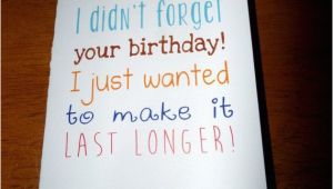Happy Belated Birthday Funny Quotes Funny Belated Birthday Quotes Quotesgram