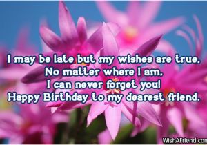 Happy Belated Birthday Quotes for Friends Late Birthday Wishes