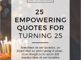 Happy Birthday 25 Years Old Quotes 25 Empowering Quotes for Turning 25 Gentwenty