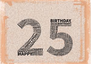 Happy Birthday 25 Years Old Quotes 25th Birthday Card Quotes Quotesgram