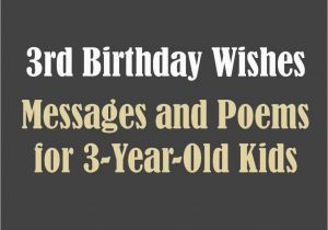 Happy Birthday 3 Year Old Quotes 3rd Birthday Messages Wishes and Poems