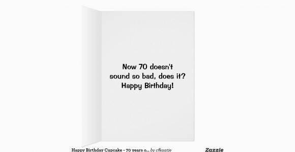 Happy Birthday 70 Years Old Card Happy Birthday Cupcake 70 Years Old Greeting Card Zazzle