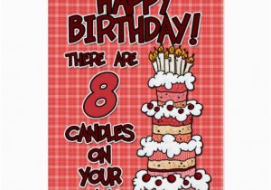 Happy Birthday 8 Year Old Card Happy Birthday 8 Years Old Greeting Card Zazzle