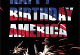 Happy Birthday America Quotes Happy Birthday America Pictures Photos and Images for