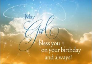 Happy Birthday and God Bless You Quotes Happy Birthday Quotes May God Bless You On Your Birthday