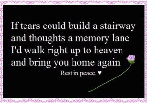 Happy Birthday and Rest In Peace Quotes Rest In Peace Grandma Quotes Quotesgram